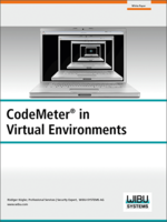 Wibu-Systems White Paper: CodeMeter in Virtual Environments Wibu-Systems White Paper: CodeMeter in Virtual Environments